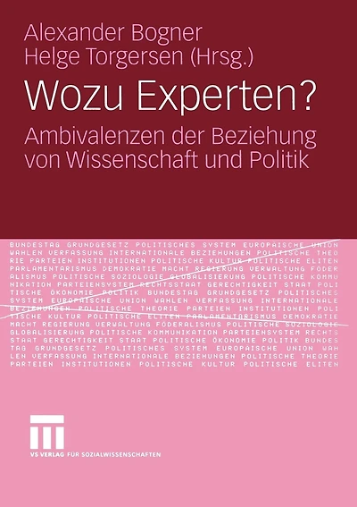 Wozu Experten?: Ambivalenzen der Beziehung von Wissenschaft und Politik