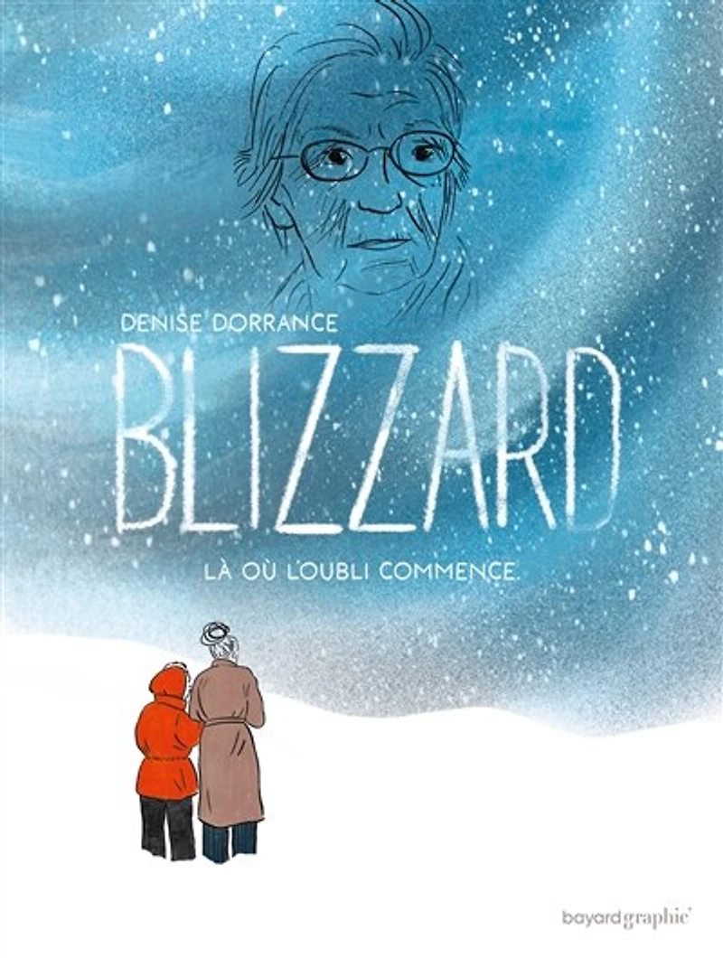 Blizzard : là où l'oubli commence: commence