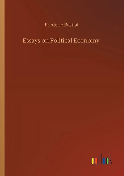 Essays on Political Economy
