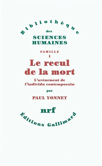 Le recul de la mort : l'avènement de l'individu contemporain: l'avènement de l'individu contemporain