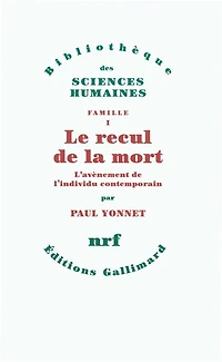 Le recul de la mort : l'avènement de l'individu contemporain: l'avènement de l'individu contemporain
