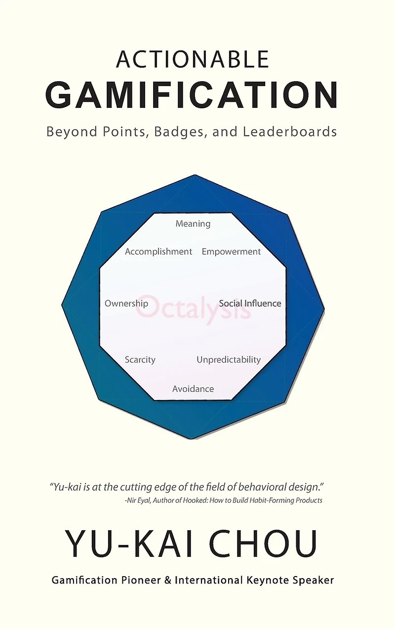 Actionable Gamification - Beyond Points, Badges, And Leaderboards