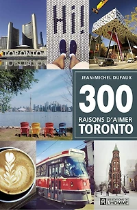 300 RAISONS D'AIMER TORONTO