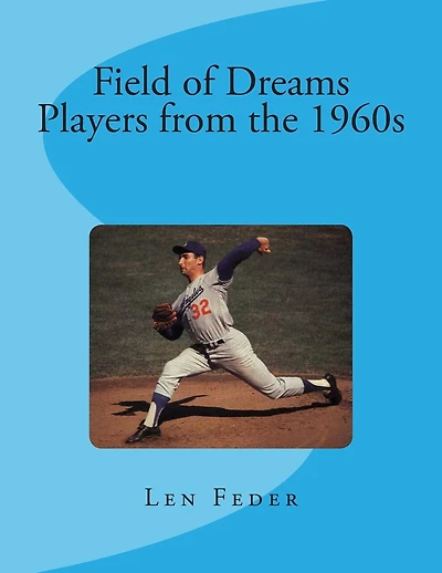 Field of Dreams: Players from the 1960s
