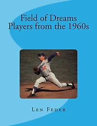 Field of Dreams: Players from the 1960s