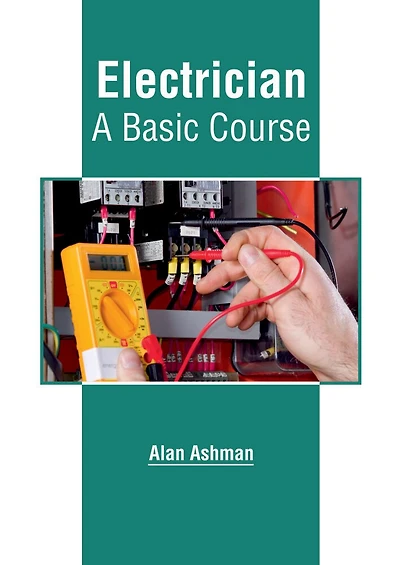 Electrician: A Basic Course