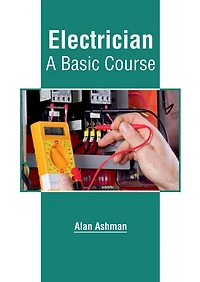 Electrician: A Basic Course