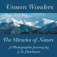 Unseen Wonders: The Miracles of Nature