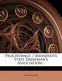 Proceedings / Minnesota State Dairyman's Association