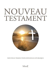 Nouveau Testament: nouvelle traduction officielle liturgique