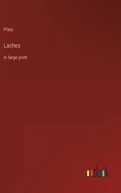 Laches: in large print