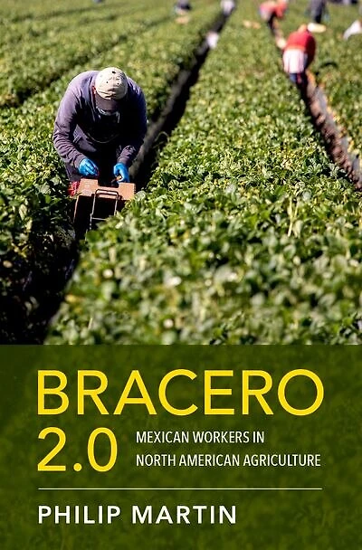 Bracero 2.0: Mexican Workers North American Agriculture