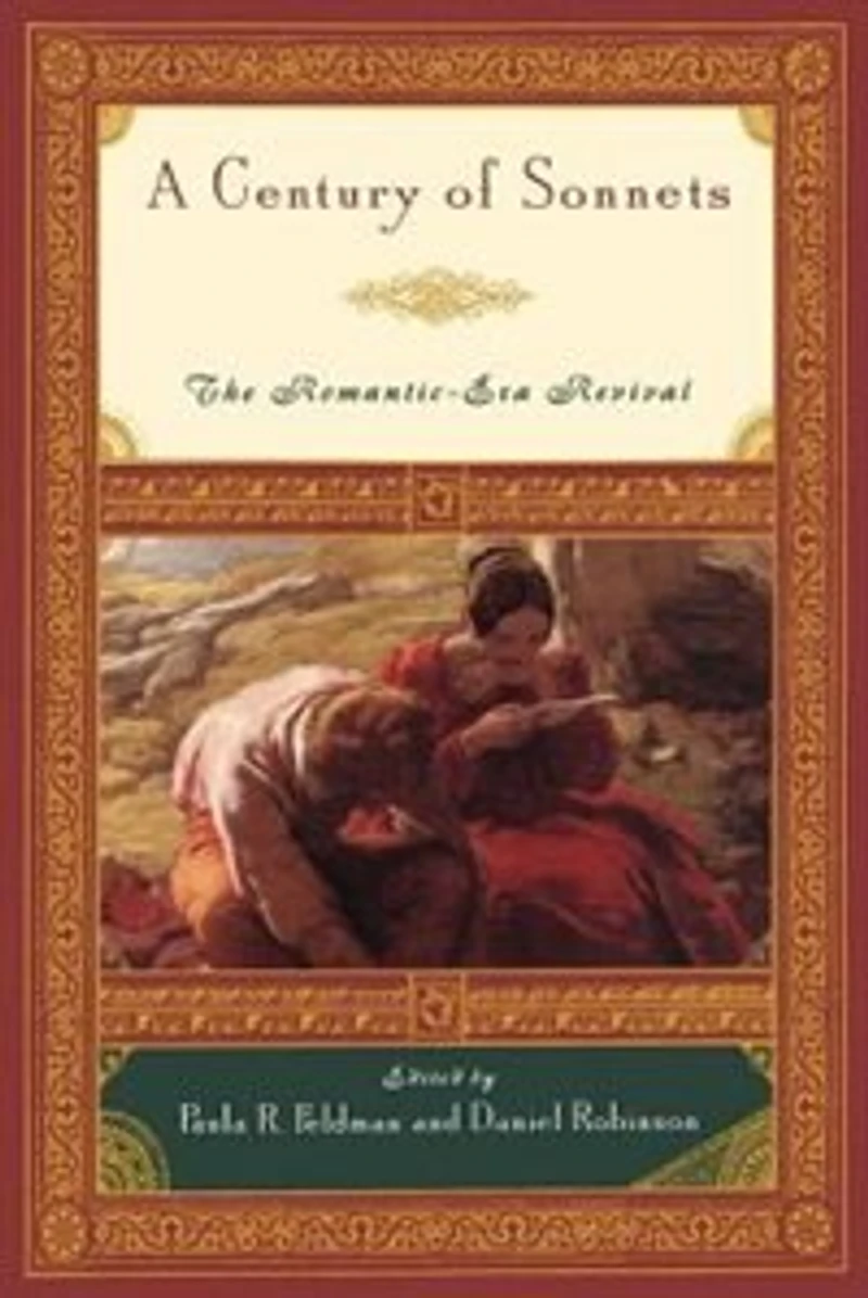 A Century of Sonnets: The Romantic-Era Revival, 1750-1850
