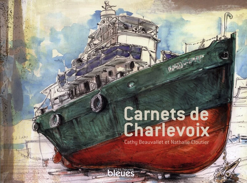 Carnets De Charlevoix
