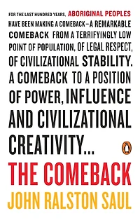The Comeback: How Aboriginals Are Reclaiming Power And Influence