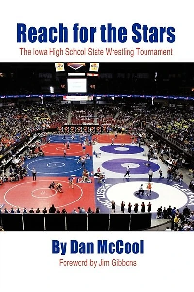 Reach for The Stars: Iowa High School State Wrestling Tournament