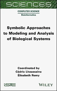 Symbolic Approaches to Modeling and Analysis of Biological Systems