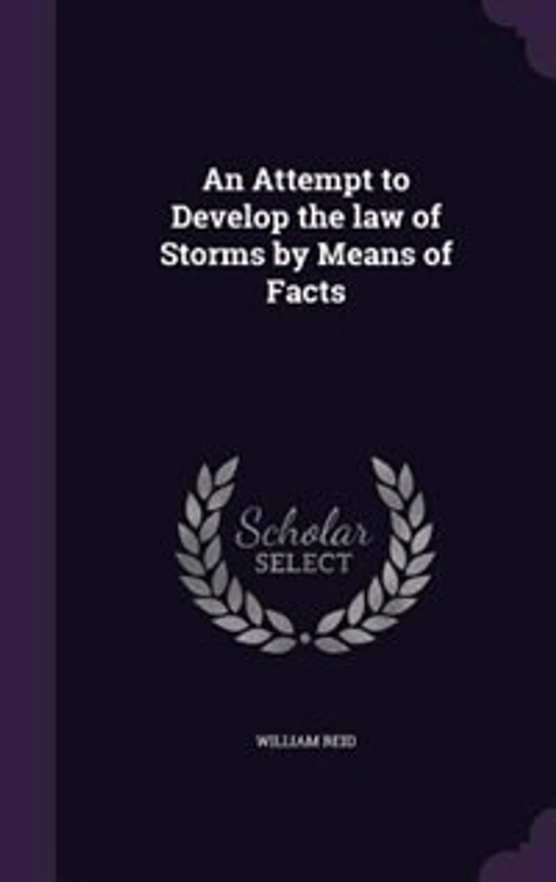 An Attempt to Develop the Law of Storms by Means Facts