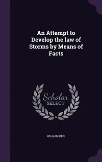 An Attempt to Develop the Law of Storms by Means Facts