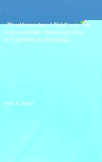 the Horse-head Fiddle and Cosmopolitan Reimagination of Tradition Mongolia