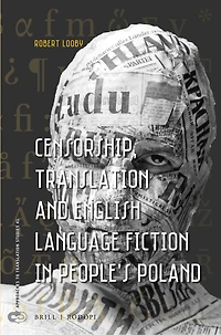 Censorship, Translation and English Language Fiction in People’s Poland