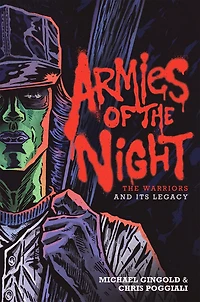 Armies of The Night: Warriors and Its Legacy