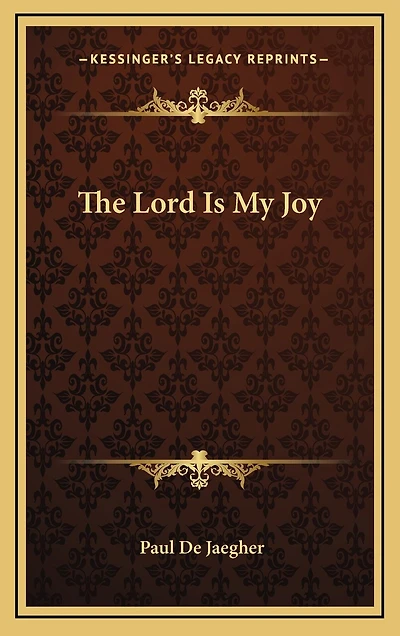 The Lord Is My Joy