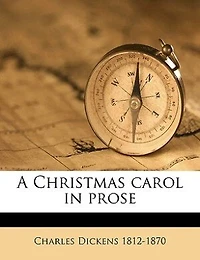 A Christmas Carol In Prose