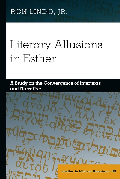 Literary Allusions Esther: A Study on the Convergence of Intertexts and Narrative