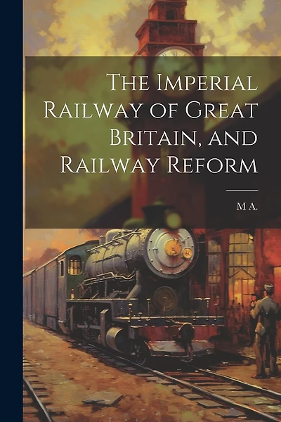 The Imperial Railway of Great Britain