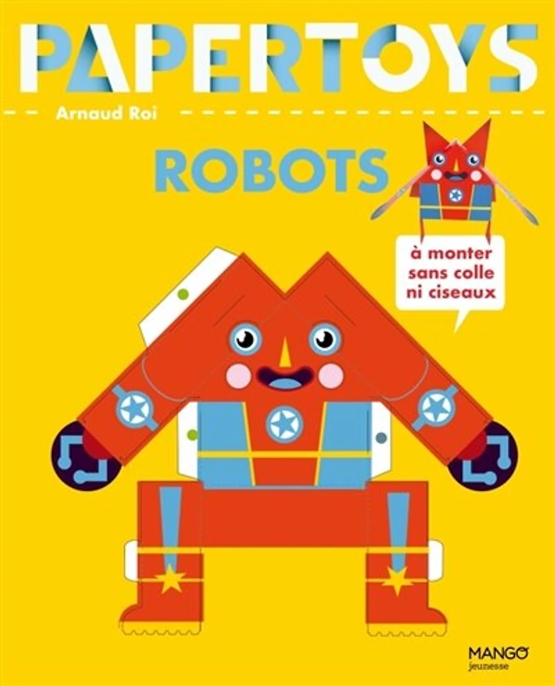 Robots: à monter sans colle ni ciseaux