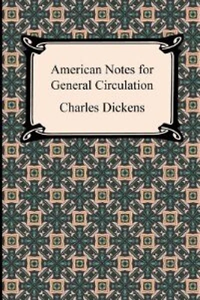 American Notes for General Circulation
