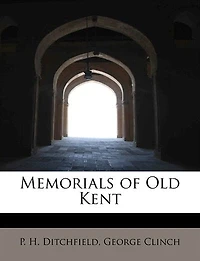 Memorials of old Kent