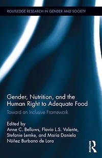 Gender, Nutrition, And The Human Right To Adequate Food: Toward An Inclusive Framework
