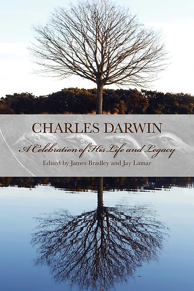 Charles Darwin: A Celebration Of His Life And Legacy