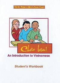 Chao Ban!: An Introduction to Vietnamese, Student's Workbook