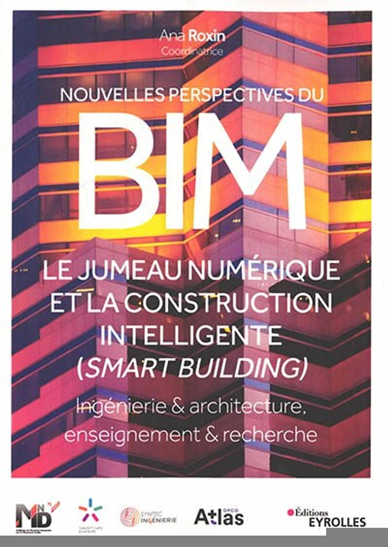 Nouvelles perspectives du BIM: le jumeau numérique et la construction intelligente (smart building)