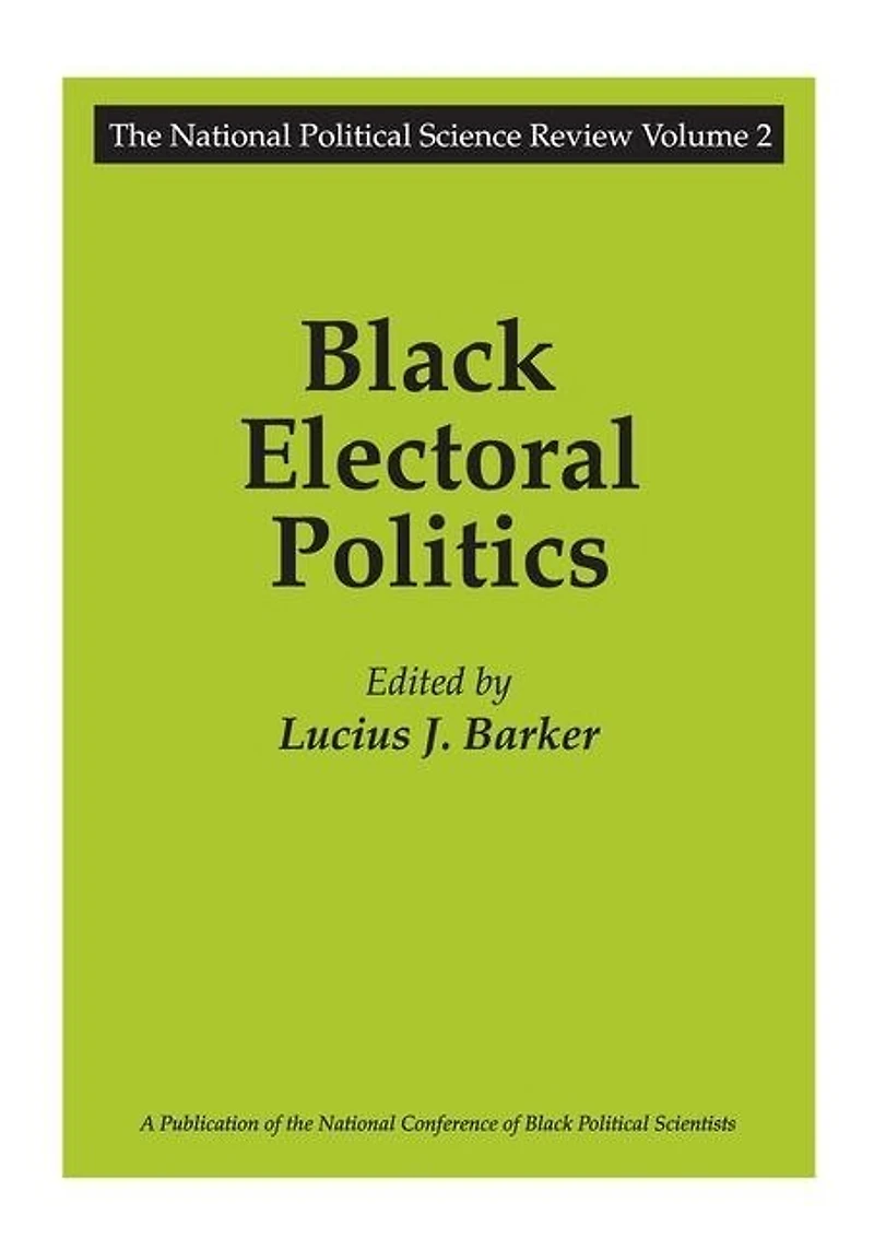Black Electoral Politics: Participation, Performance, Promise