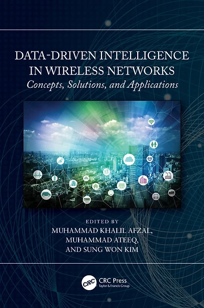 Data-Driven Intelligence Wireless Networks: Concepts, Solutions, and Applications