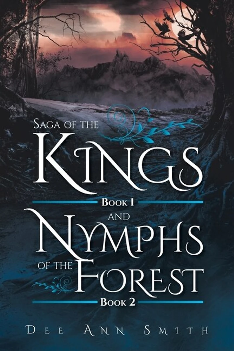 Saga of The Kings Book 1 and Nymphs Forest 2