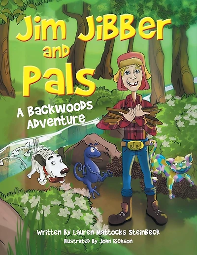 Jim Jibber and Pals A Backwoods Adventure