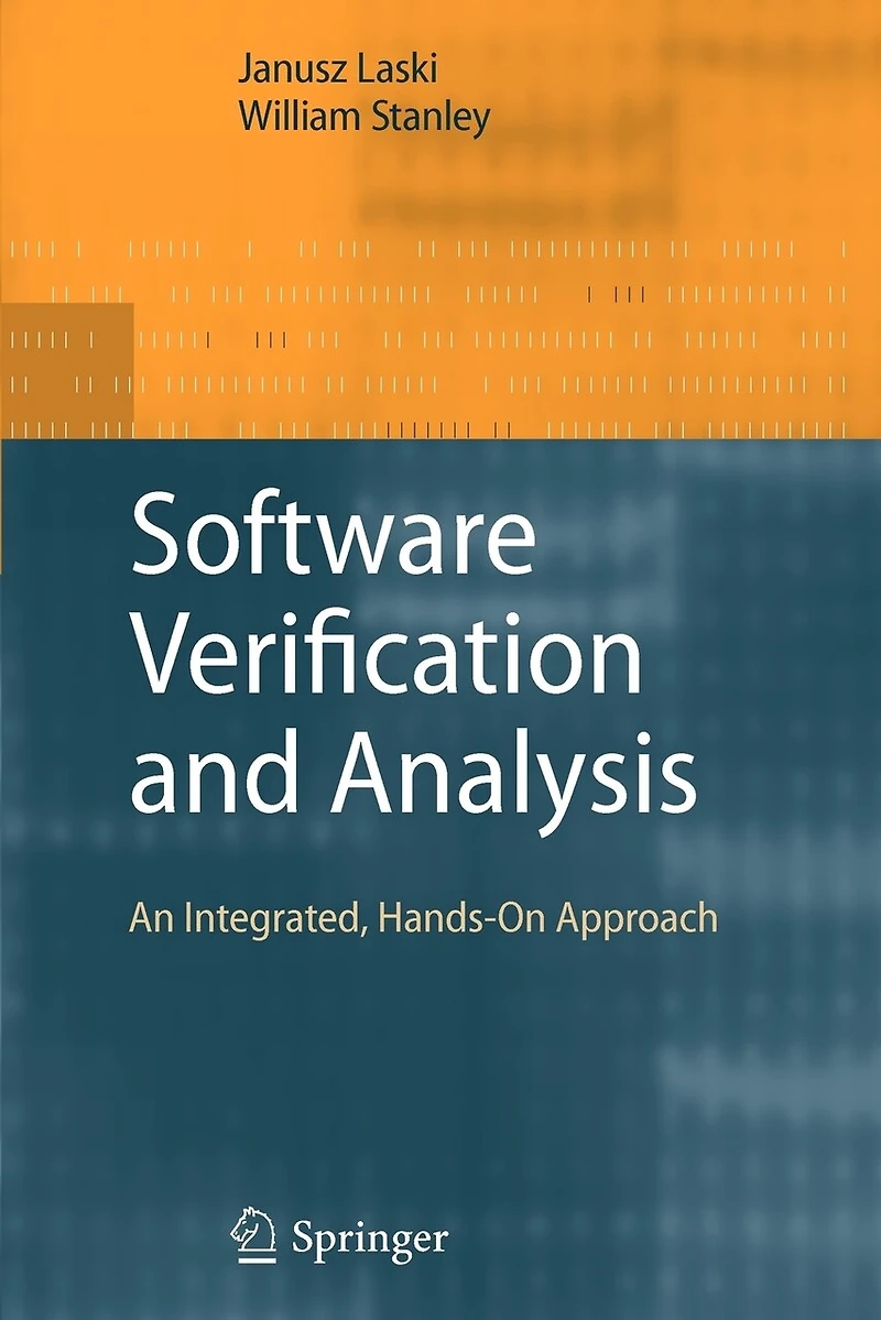 Software Verification and Analysis: An Integrated, Hands-On Approach