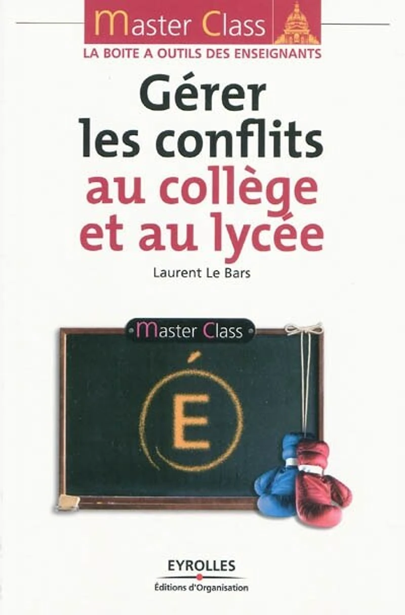 Gérer les conflits au collège et lycée