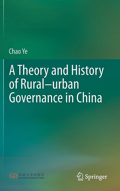 A Theory and History of Rural-urban Governance China