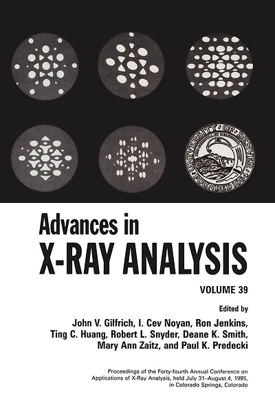 Advances in X-Ray Analysis: Volume 39
