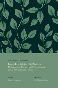Forging Interdisciplinary Collaborations: Comprehensive Mental Health Programming Across P-16 Education Systems