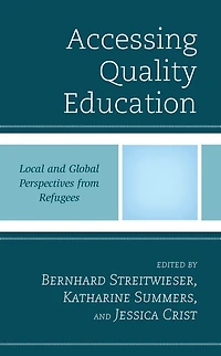 Accessing Quality Education: Local and Global Perspectives from Refugees
