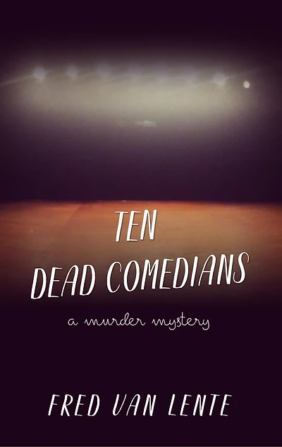 Ten Dead Comedians: (Large  Print)
