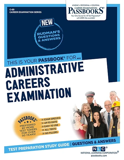 Administrative Careers Examination (C-69): Passbooks Study Guide