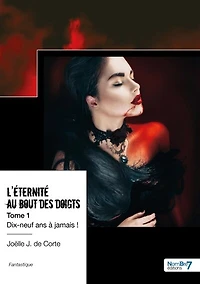 L' éternité au bout des doigts: Tome 1